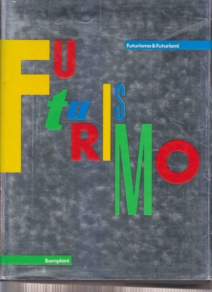 Futurismo & Futurismi
