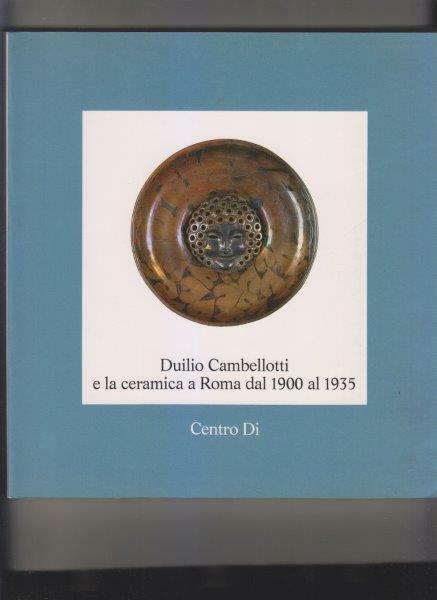 Duilio Cambellotti e la ceramica a Roma dal 1900 al …
