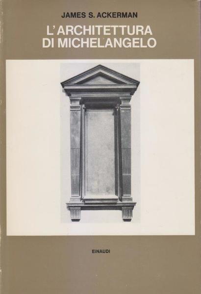 L'architettura di Michelangelo