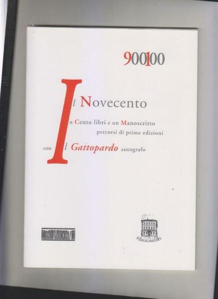 Il Novecento. Cento libri e un manoscritto percorsi di prime …