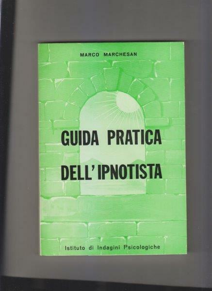Guida pratica dell'ipnotista