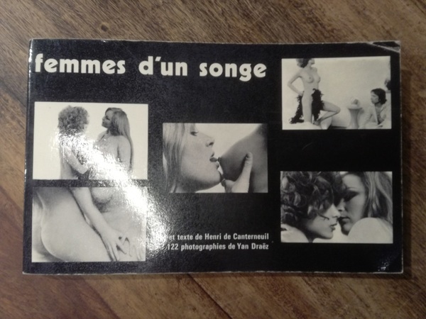 Femmes d'un songe. Idée et texte de Henri de Canterneuil. …