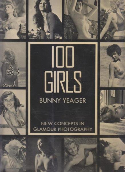 100 Girls. New Concepts In Glamour Photography