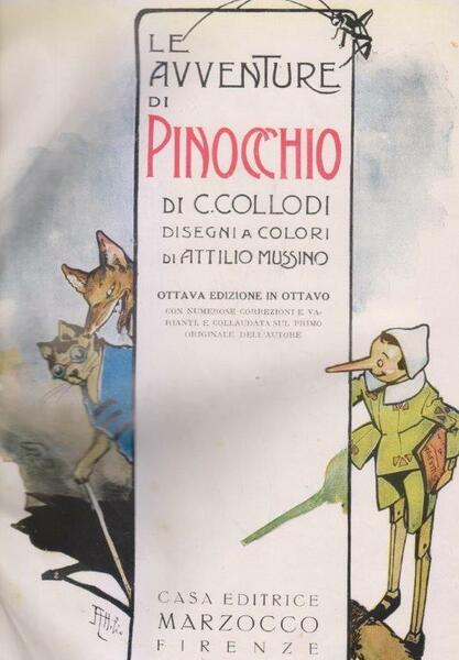 Le avventure di Pinocchio. Disegni a colori di Attilio Mussino. …