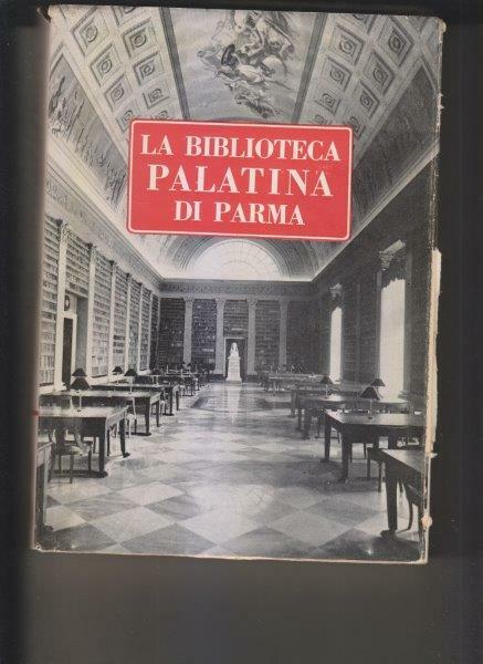 Notizie e documenti per una storia della Biblioteca Palatina di …