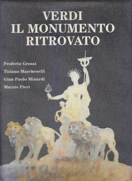 Verdi. Il monumento ritrovato