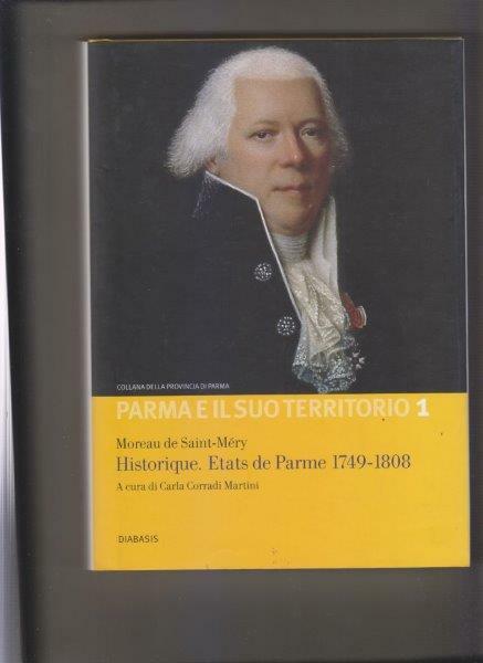 Historique. Etats de Parme 1749-1808