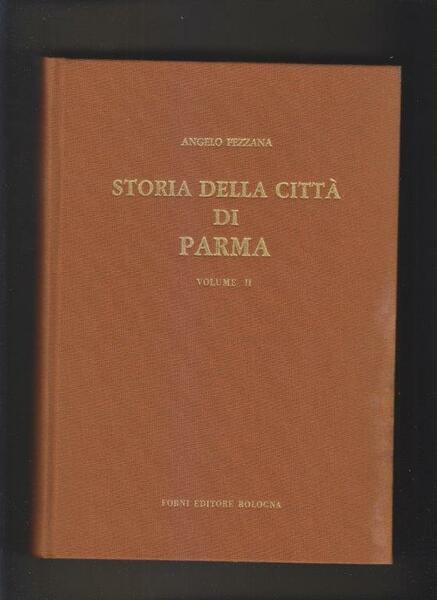 Storia della città di Parma continuata da Angelo Pezzana (1346-1500)