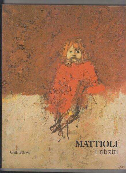 Mattioli. I ritratti (1938-1985)