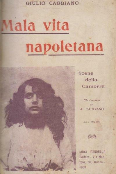 Mala vita napoletana. Scene della Camorra