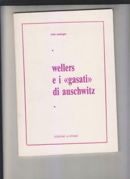 Wellers e i "gasati" di Auschwitz