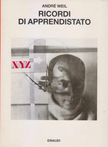 Ricordi di apprendistato. Vita di un matematico
