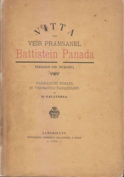 Vitta del veir Pramsanel Battistein Panada. Strolegh per necessità. Narrazioni …