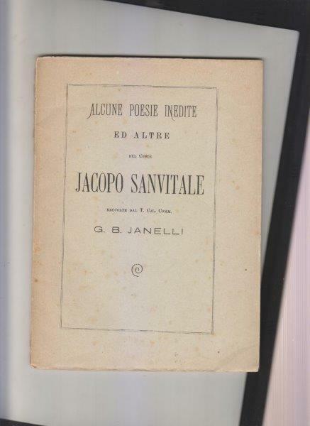 Alcune poesie inedite ed altre del Conte Jacopo Sanvitale raccolte …