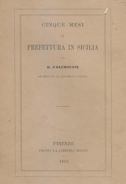 Cinque mesi di Prefettura in Sicilia