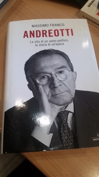 andreotti la vita di un uomo politico, la storia di …