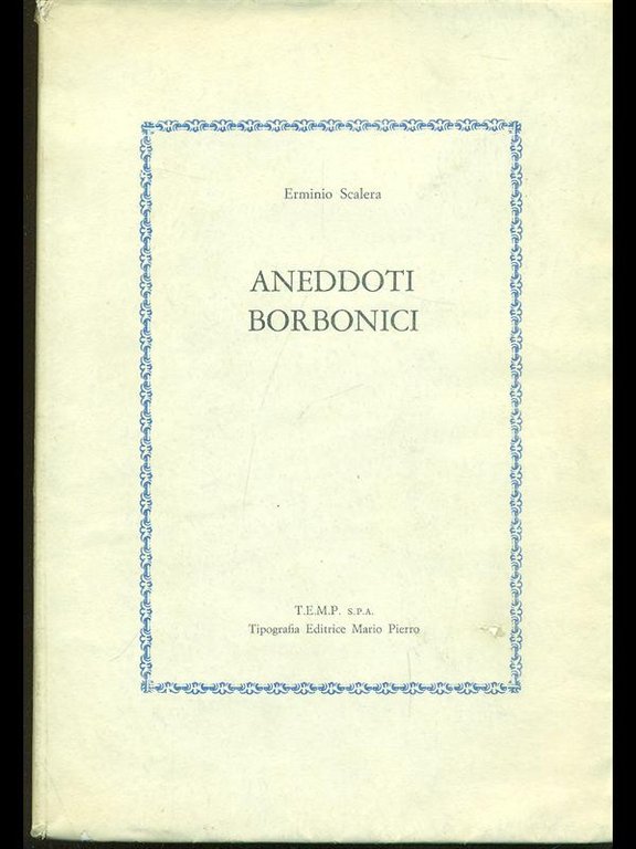 Aneddoti borbonici - Scalera