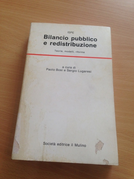 BILANCIO PUBBLICO E REDISTRIBUZIONE. TEORIE MODELLI RIFORME