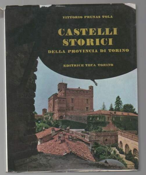 CASTELLI STORICI della provincia di Torino