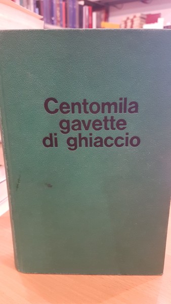 Centomila gavette di ghiaccio