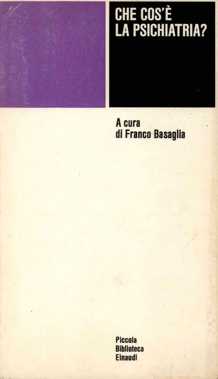 Che cos'e' la psichiatria? - FRANCO BASAGLIA