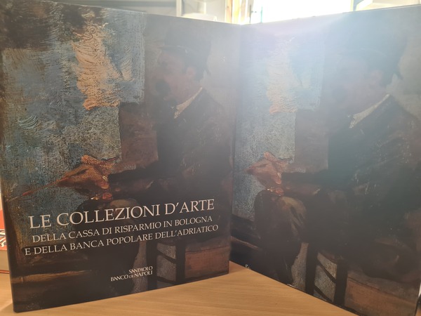 Collezioni d'arte della Cassa di risparmio in Bologna e della …