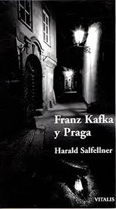 FRANZ KAFKA e PRAGA - hararl salfellner - vitalis 1999