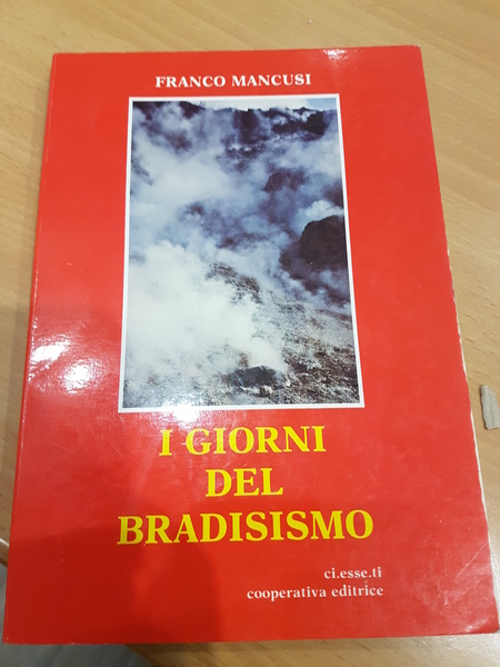 I giorni del bradisismo