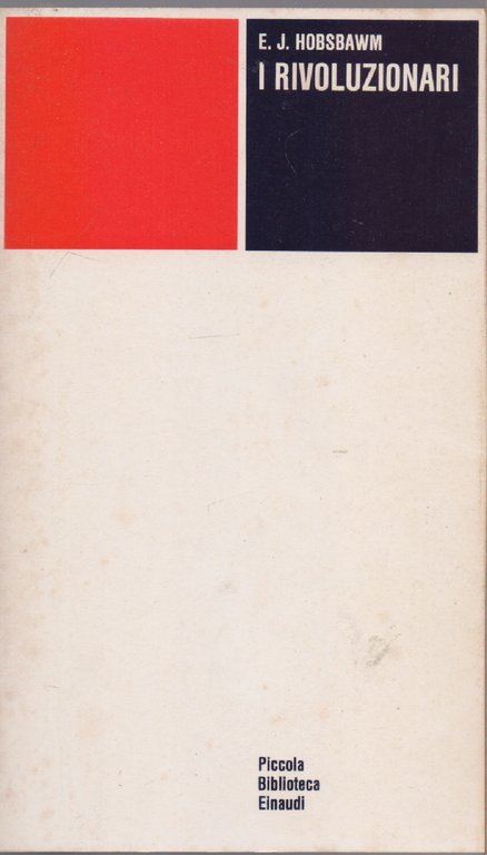 I rivoluzionari - Hobsbawm Eric John