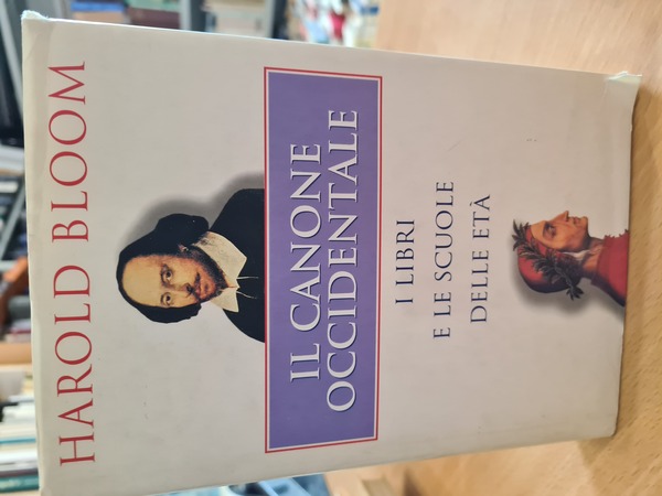 Il canone occidentale, i libri e le scuole delle eta'