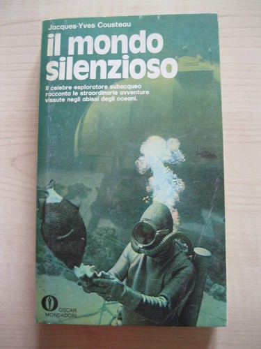 IL MONDO SILENZIOSO - JACQUES - YVES COUSTEAU - MONDADORI …
