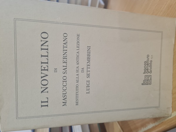 Il Novellino, restituito alla sua antica lezione da Luigi Settembrini