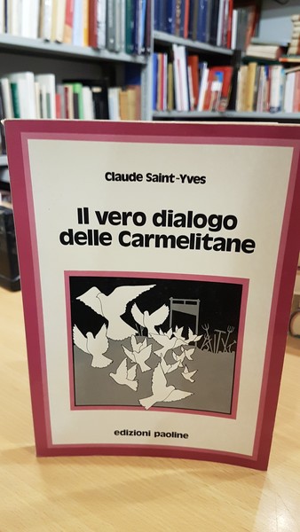 Il vero dialogo delle carmelitane