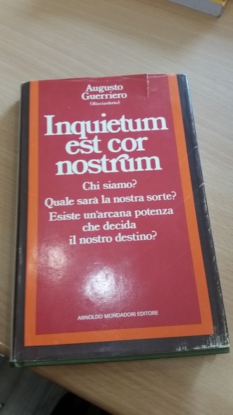 inquietum est cor nostrum