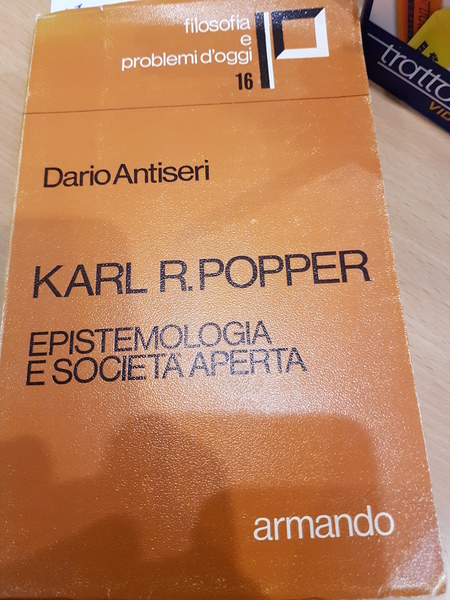 Karl R. Popper epistemologia e societa' aperta