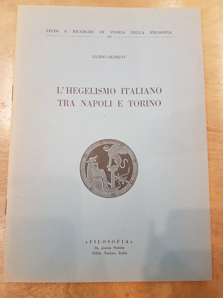 L'Hegelismo italiano tra Napoli e Torino