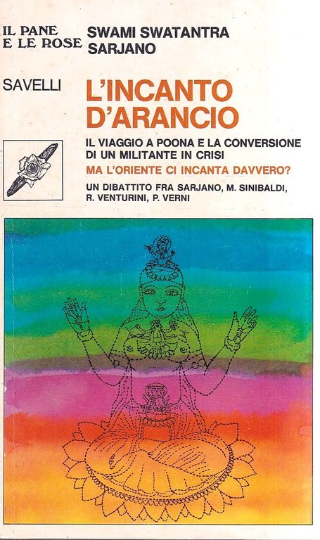 L'incanto d'arancio. Il viaggio a Poona e la conversione di …