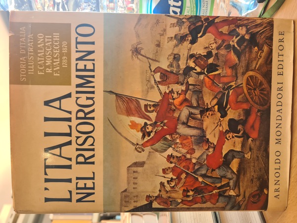 L'Italia del Risorgimento dal 1789 al 1870