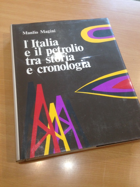 l'italia e il petrolio tra storia e cronologia