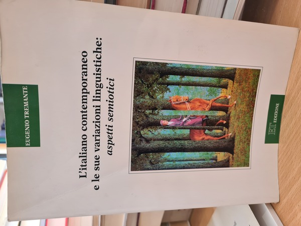 L'italiano contemporaneo e le sue variazioni linguistiche: aspetti semiotici. Corso …