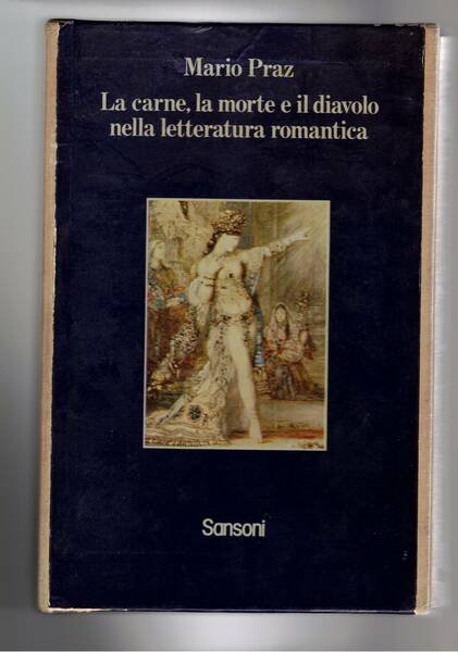 La carne, la morte e il diavolo nella letteratura romantica. …