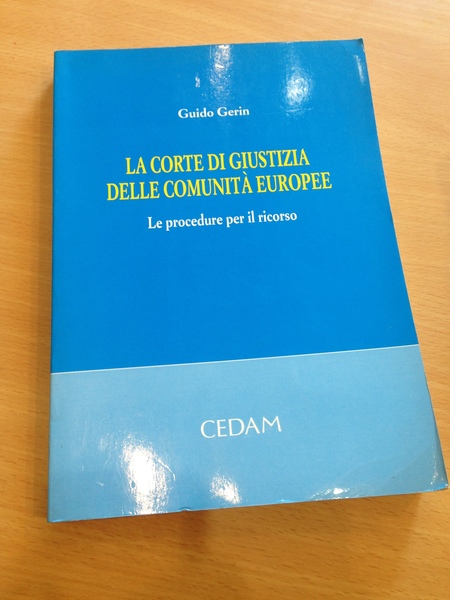 la corte di giustizia delle comunita' europee procedura per il …