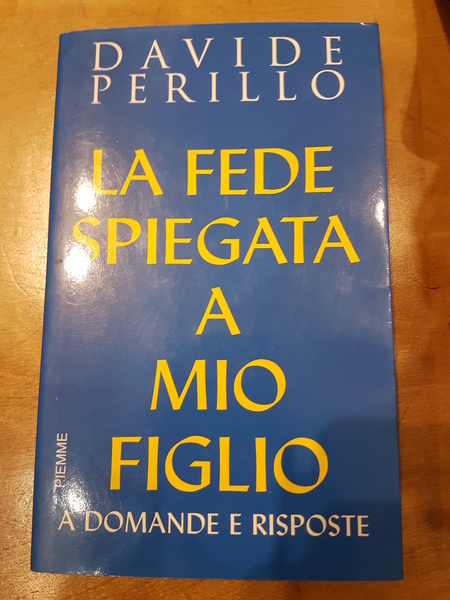 La fede spiegata a mio figlio