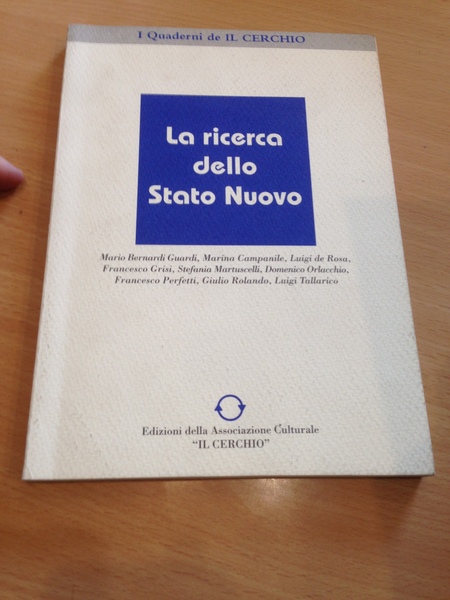 la ricerca dello stato nuovo