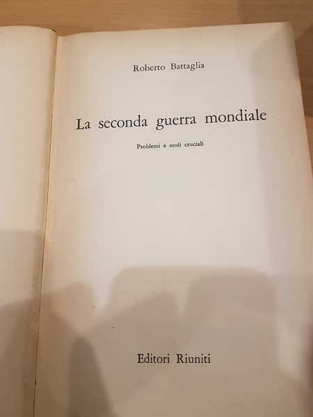 La seconda guerra mondiale- problemi e nodi cruciali