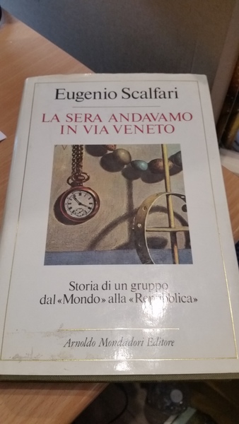 la sera andavamo in via veneto- storia di un gruppo …