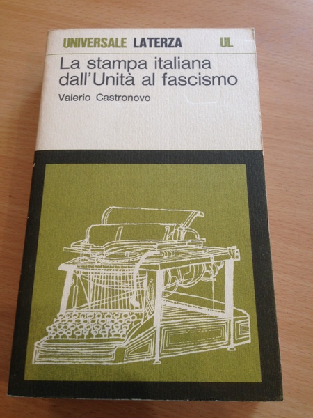 la stampa italiana dall'unita' al fascismo