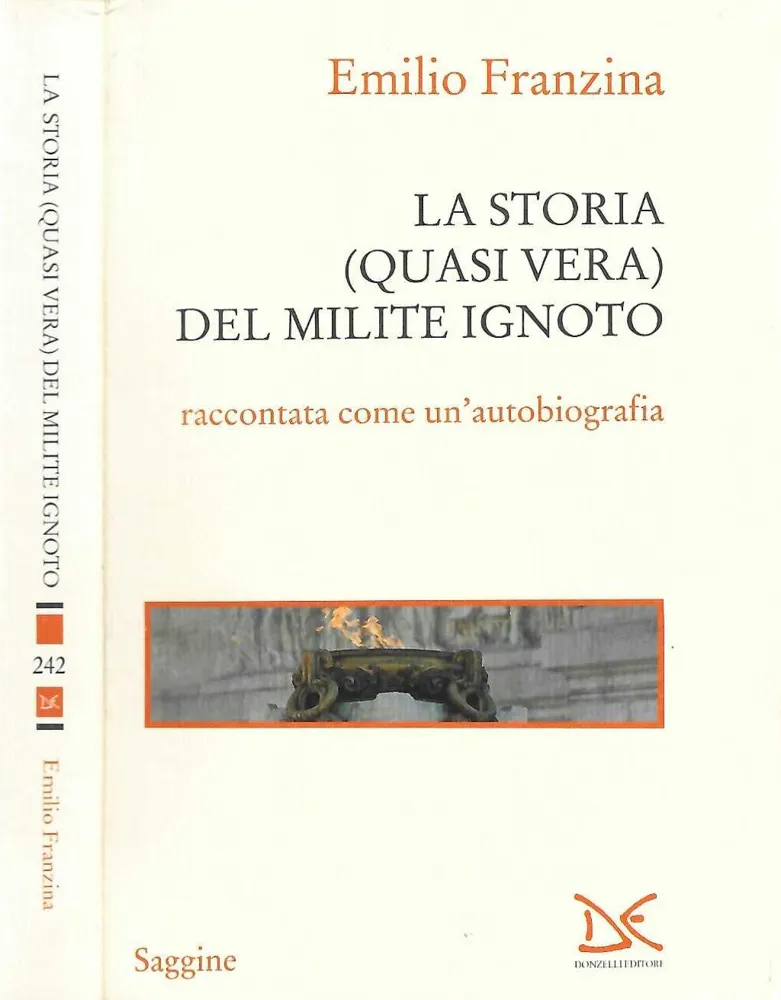 La storia ( quasi vera ) del Milite Ignoto - …