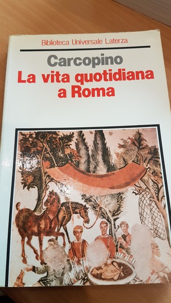 La vita quotidiana a Roma