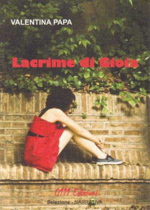 Lacrime di Gioia - VALENTINA PAPA - NUOVO